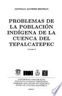 libro Problemas De La Población Indígena De La Cuenca Del Tepalcatepec