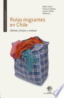 libro Rutas Migrantes En Chile