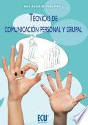 libro Técnicas De Comunicación Personal Y Grupal