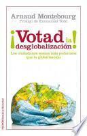 libro ¡votad La Desglobalización!