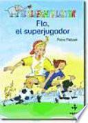 libro Flo, El Superjugador