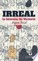 libro Irreal... La Historia De Victoria