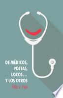 libro De Médicos, Poetas, Locos... Y Los Otros