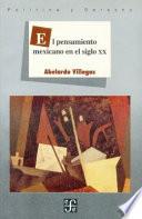 libro El Pensamiento Mexicano En El Siglo Xx/ The Mexican Thinking Of The Xx Century
