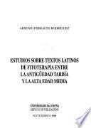 libro Estudios Sobre Textos Latinos De Fitoterapia Entre La Antigüedad Tardía Y La Alta Edad Media