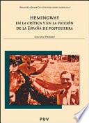 libro Hemingway En La Crítica Y En La Ficción De La España De Postguerra