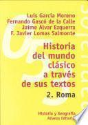 libro Historia Del Mundo Clásico A Través De Sus Textos. 2. Roma