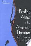 libro Reading Africa Into American Literature