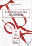 libro Rousseau Y El Ser Del Hombre