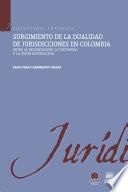 libro Surgimiento De La Dualidad De Jurisdicciones En Colombia