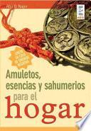 libro Amuletos, Esencias Y Sahumerios Para El Hogar
