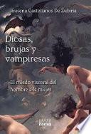 libro Diosas, Brujas Y Vampiresas