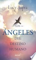 libro Los Ángeles Del Destino Humano