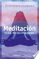 libro Meditación Para Principiantes