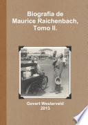 libro Biografía De Maurice Raichenbach, Tomo Ii.
