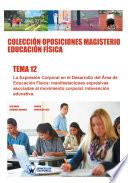 libro Colección Oposiciones Magisterio Educación Física. Tema 12