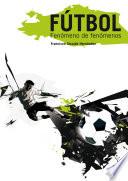 libro FÚtbol Fenómeno De Fenómenos