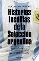libro Historias Insólitas De La Selección Argentina