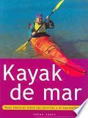 libro Kayak De Mar. Guía Esencial Sobre Las Técnicas Y El Equipamiento (color)