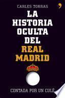 libro La Historia Oculta Del Real Madrid Contada Por Un Culé