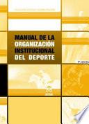 libro Manual De La OrganizaciÓn Institucional Del Deporte