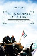 libro De La Sombra A La Luz