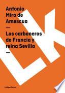 libro Los Carboneros De Francia Y Reina Sevilla