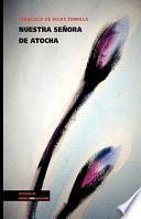 libro Nuestra Señora De Atocha