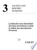 libro Ajuste Con Rostro Humano: La Relación Costo Efectividad Del Gasto Del Gobierno Central En Salud: Una Aproximación Provincial