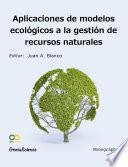 libro Aplicaciones De Modelos Ecológicos A La Gestión De Recursos Naturales