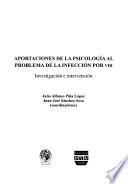 libro Aportaciones De La Psicología Al Problema De La Infección Por Vih : Investigación E Intervención