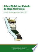 libro Atlas Ejidal Del Estado De Baja California. Encuesta Nacional Agropecuaria Ejidal 1988