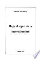 libro Bajo El Signo De La Incertidumbre