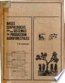 libro Bases Edafológicas De Los Sistemas De Producción Agroforestales