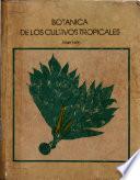 libro Botánica De Los Cultivos Tropicales