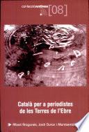 libro Català Per A Periodistes De Les Terres De L Ebre