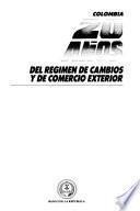 libro Colombia, 20 Años Del Régimen De Cambios Y De Comercio Exterior