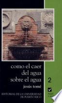 libro Como El Caer Del Agua Sobre El Agua
