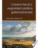 libro Control Fiscal Y Seguridad Jurídica Gubernamental