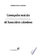 libro Cosmografías Musicales En Culturas Prehispánicas Del Suroccidente Colombiano