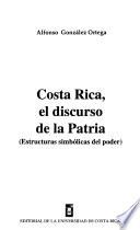 libro Costa Rica, El Discurso De La Patria