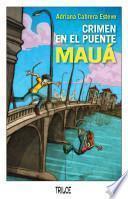 libro Crimen En El Puente Mauá