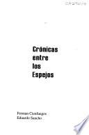 libro Crónicas Entre Los Espejos