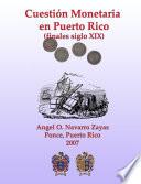 libro Cuestión Monetaria En Puerto Rico