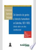 libro Del Derecho De Gentes Al Derecho Humanitario En Colombia, 1821 1995