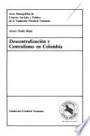 libro Descentralización Y Centralismo En Colombia