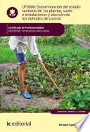 libro Determinación Del Estado Sanitario De Las Plantas, Suelo E Instalaciones Y Elección De Los Métodos De Control. Agah0108