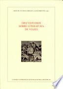 libro Diez Estudios Sobre Literatura De Viajes