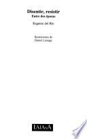 libro Disentir, Resistir
