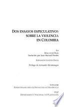 libro Dos Ensayos Especulativos Sobre La Violencia En Colombia